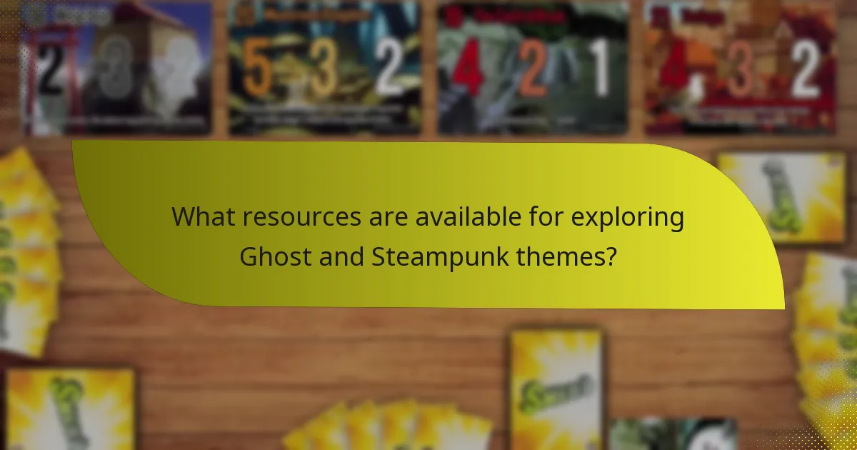 What resources are available for exploring Ghost and Steampunk themes?
