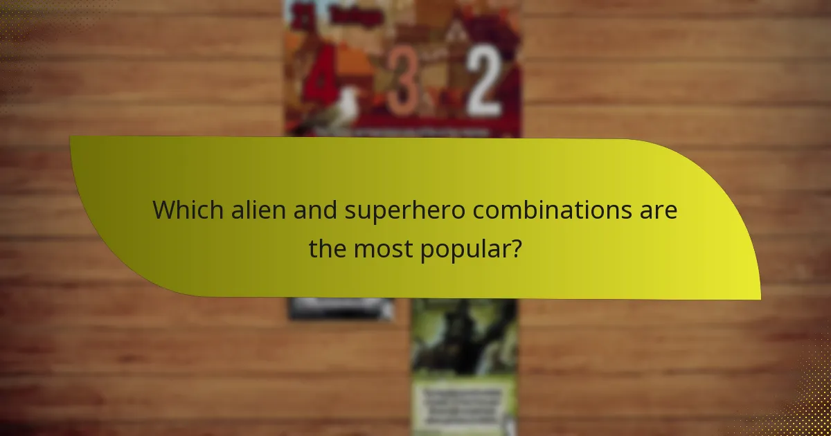 Which alien and superhero combinations are the most popular?